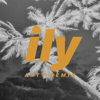 ily (i love you baby) - Surf Mesa & Emilee & ARTY