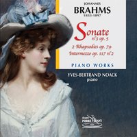 3ème Sonate en fa majeur, Op. 5: Andante espressivo - Yves-Bertrand Noack & Иоганнес Брамс
