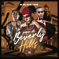 Pique de Beverly Hills - MC Yuri & MC MN & LEOZERA & Love Funk