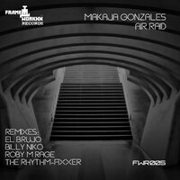 Air Raid - Makaja Gonzales & El Brujo