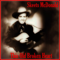 I've Gotta Show You - Skeets McDonald