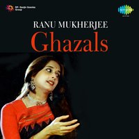 Dil Ke Bahlane Ki Tadbeer to Hai - Ranu Mukherjee