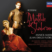 Rossini: Matilde di Shabran / Act 1 - "Ah! di veder già parmi" - Annick Massis & Marco Vinco & Orquesta Sinfónica de Galicia & Riccardo Frizza & Джоаккино Россини