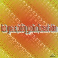I Ain't Got Nobody - Bob Greene & Bobby Gordon & Howard Alden