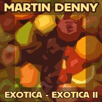 Ebb Tide - Martin Denny