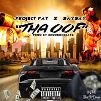 Tha Oof - Project Pat