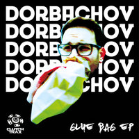 Glue Bag - Dorbachov