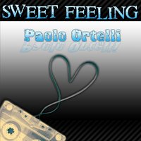 Sweet Feeling - Paolo Ortelli & Degree