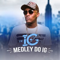 Medley do Ig - Mc Ig