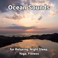 Nature Sounds for Serenity - Nature Sounds & Ocean Sounds & Ocean Sounds for Relaxation and Sleep
