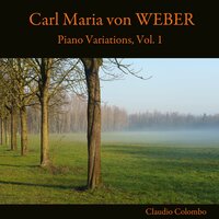 6 Variations sur l'air de Naga de 'Samori', Op. 6: Var. I. Con grazia - Claudio Colombo & Карл Мария фон Вебер