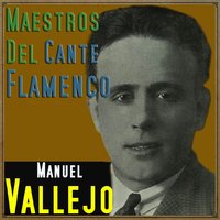 Que a Mi Rosa Me Daba (Fandangos) - Manuel Vallejo & Antonio Moreno