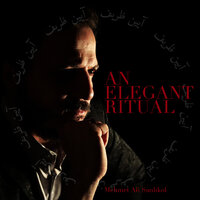 An Elegant Ritual - Mehmet Ali Sanlıkol