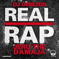 Real Rap - DJ Derezon & Jeru The Damaja