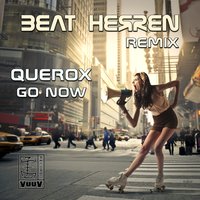 Go Now - Querox