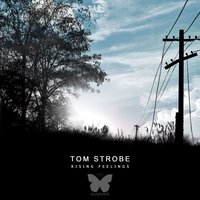 Rising Feelings - Tom Strobe