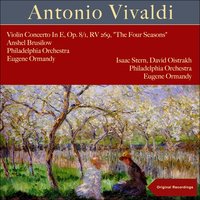 The Four Seasons, Op. 8, Violin Concerto in G Minor, RV 315 "Summer": III. Presto - Philadelphia Orchestra & Eugene Ormandy & Anshel Brusilow & Антонио Вивальди