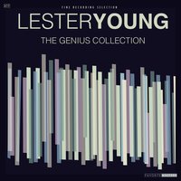 I Ain't Got Nobody - Lester Young