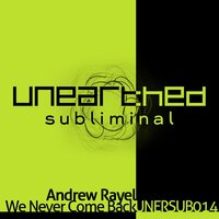 We Never Come Back - Andrew Rayel
