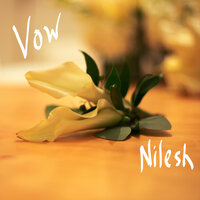 Vow - Nilesh