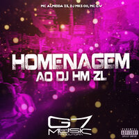 Homenagem ao Dj Hm Zl - MC ALMEIDA ZS & GW & DJ MKS 011