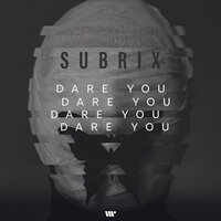 I Dare You - Subrix