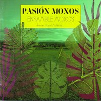 Misa Mo Domingo: Credo - Ensamble Moxos & Джованни Баттиста Бассани
