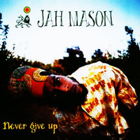 Love's the Way - Jah Mason