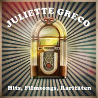 C'est Le Destin Qui Commande - Juliette Gréco