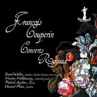 Premier Concert: IV. Gavotte - David Walter & Marion Middenway & Patrick Ayrton & Vincent Maes & Франсуа Куперен