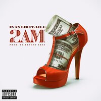 2AM - Evan Leo & Lil G