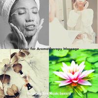 Wicked Moods for Aromatherapy Massage - Relaxing Spa Music Luxury