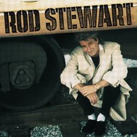 I Just Got Some - Rod Stewart