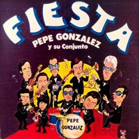 A lo Loco - Pepe González Y Su Conjunto & Javier González & Pepe Gonzalez & Mario Gonzalez & Angel Espinoza & Enrique Vasquez