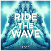 Ride The Wave - Bachelors of Science & EKO ZU & Mc Dre