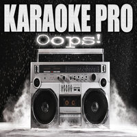 Oops! - Karaoke Pro