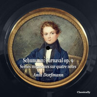 Carnaval op. 9: Eusebius. Adagio - Ania Dorfmann & Роберт Шуман