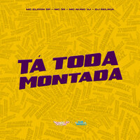Tá Toda Montada - MC Elison SP & Mc 99 & MC Nuno VJ & DJ Relikia
