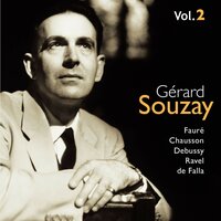 L'horizon Chimérique, Op. 118: II. Je Me Suis Embarqué - Gerard Souzay & Габриэль Форе