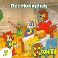 Kapitel 17: Der Honigdieb (Folge 2) - Xanti