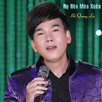 Nụ Hôn Mùa Xuân - Hồ Quang Lộc