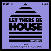 Here Forever - CHAN (US) & Jonk & Spook