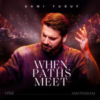 Hijaz Kabeer - Andalus - Sami Yusuf & Cappella Amsterdam & Amsterdam Andalusian Orchestra