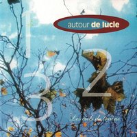 Ces jours clairs - Autour de Lucie
