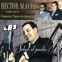 Tango Brujo - Hector Maure & Juan D'Arienzo y su Orquesta Tipica
