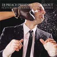 The Bailout - DJ Preach
