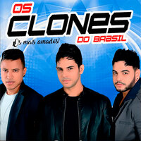 Se Ela Me Ligar Outra Vez - Os Clones do Brasil