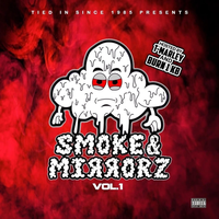 Smoke n Mirrorz Cypher - Tied In & Luh Kenny & Luh Ty & 1Eye 2Hoes