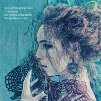 Fantasia VI in E Minor, TWV 40:19 (Grave - Presto - Siciliana - Allegro) - Mariya Nesterovska & Георг Филипп Телеман