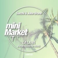 La La Ya - Sacchi & John Bruno & Alfred Azzetto